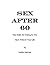 Sex After 60 by Hattie Herman