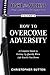 How to Overcome Adversity: A Complete Guide to Getting Up Quickly when Life Knocks You Down (Fight for Success Professional Personal Development)