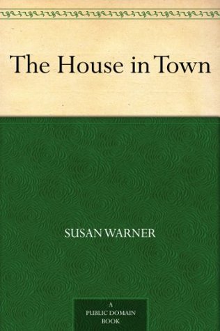 The House in Town (Kindle Edition)