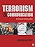 Terrorism and Communication: A Critical Introduction