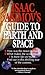 Isaac Asimov's Guide to Earth and Space by Isaac Asimov Isaac Asimov's Guide to Earth and Space by Isaac Asimov