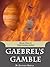 Gaebrel's Gamble: An Epic Fantasy Adventure (The Nine Suns, #1)