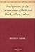 An Account of the Extraordinary Medicinal Fluid, called Aether.