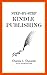 Step-by-Step Kindle Publishing