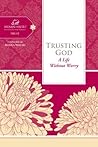 Trusting God: A L...