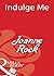 Indulge Me