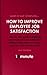 Learn in Just 10 Minutes...How to Improve Employee Job Satisfaction
