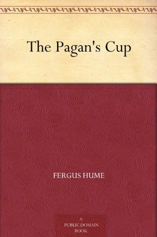 The Pagan's Cup (Kindle Edition)