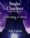 Snake Charmer: Book II of The Serpent's Song