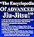 The Encyclopedia of ADVANCED Jiu Jitsu | Jitsu | BJJ | Bjj Jiu Jitsu | Brazilian Jiujitsu |