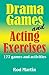 Drama Games and Acting Exer...