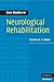 Case Studies in Neurological Rehabilitation (Case Studies in Neurology)