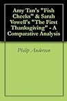 Amy Tan's Fish Cheeks & Sarah Vowell's The First Thanksgiving - A Comparative Analysis