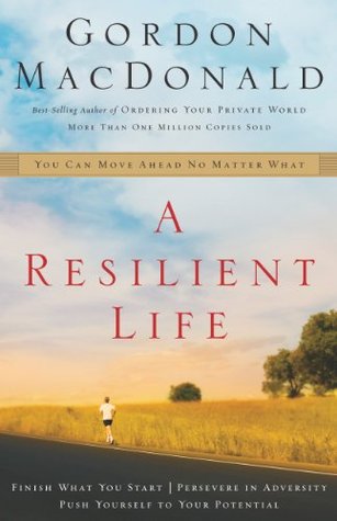 A Resilient Life: You Can Move Ahead No Matter What