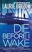 Die Before I Wake