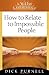 How to Relate to Impossible...