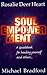 Soul Empowerment: A Guidebook for Healing Yourself and Others