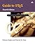 Guide to LaTeX (Tools and Techniques for Computer Typesetting)