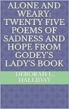Alone and Weary by Deborah L. Halliday