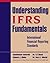 Understanding IFRS Fundamentals: International Financial Reporting Standards