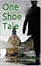 One Shoe Tale