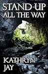 Stand Up All the Way