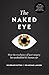 The Naked Eye - How the revolution of laser surgery has unshackled the human eye