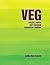 VEG: simple, stylish and se...