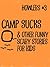 Howlers #3: Camp Sucks and Other Funny, Scary Stories for Kids
