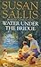 Water Under The Bridge by Susan Sallis