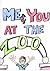 Me & You At The Zoo - A Rhyming Picture Book for Preschoolers... by Dane Robinson