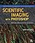 Scientific Imaging with Photoshop: Methods, Measurement, and Output