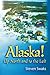 Alaska! Up North and to the Left