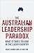 The Australian Leadership Paradox by Geoff Aigner