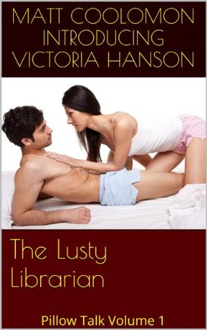 The Lusty Librarian (Kindle Edition)