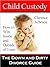 Child Custody: The Down and Dirty Divorce Guide