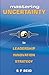 Mastering Uncertainty: in Leadership Innovation & Strategy