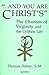 And You Are Christ's by Thomas Dubay