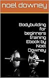 Bodybuilding for beginners Bodybuilding for beginners