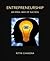 Entrepreneurship: An Ideal ...