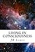 Living In Consciousness