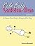 Calm Baby Confident Mum: A Common Sense Guide to Managing Your Baby