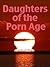 Daughters of the Porn Age