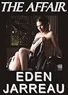 The Affair by Eden Jarreau