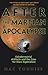 After the Martian Apocalypse: Extraterrestrial Artifacts and the Case for Mars Exploration