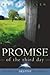 Promise Of The Third Day: Your Day of Destiny has Arrived