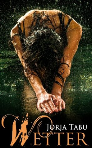 Wetter (How do you want it, #2)