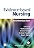 Evidence-Based Nursing: An Introduction