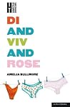 Di and Viv and Rose (Modern Plays) Book cover for Di and Viv and Rose (Modern Plays)
