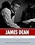 American Legends: The Life of James Dean